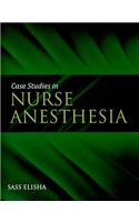 Case Studies in Nurse Anesthesia