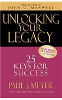 Unlocking Your Legacy: 25 Keys for Success
