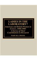 Ladies in the Laboratory? American and British Women in Science, 1800-1900