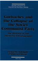 Gorbachev and the Collapse of the Soviet Communist Party