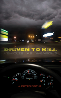 Driven to Kill