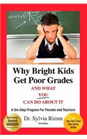 Why Bright Kids Get Poor Grades and What You Can Do about It