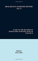 Guide to the Records of Merseyside Maritime Museum, Volume 2