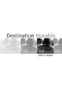 Destination Mutable