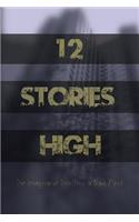 12 Stories High