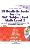 15 Realistic Tests for the "SAT" Subject Test Math: Level 2(English)