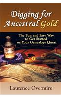 Digging for Ancestral Gold