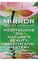 Mirror of Our Becoming