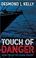 Touch of Danger