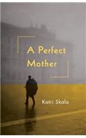 Perfect Mother