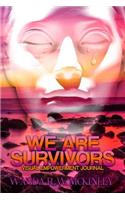 We Are Survivors