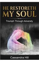 He Restoreth My Soul