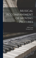 Musical Accompaniment of Moving Pictures