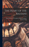 The Heart of the Balkans