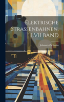 Elektrische Strassenbahnen, LVII BAND