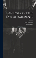 Essay on the Law of Bailments