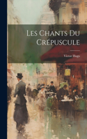 Les chants du crépuscule