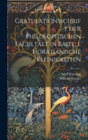 Gratulationsschrift der philosophischen Facultaet in Basel, 1. Horatianische Kleinigkeiten