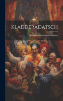 Kladderadatsch: Humoristisch-Satirisches Wochenblatt