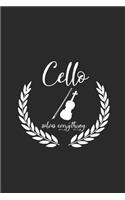 Cello Solves Everything
