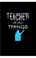 Teacher of All Things: Blank Lined Journal Soft Cover 120 Pages