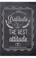 Gratitude Is The Best Attitude