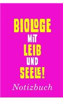 Biologe Mit Leib Und Seele Notizbuch