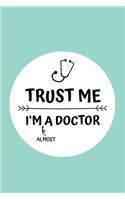 Trust me! I'm a Doctor