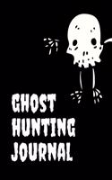 Ghost Hunting Journal: The Ultimate Ghost Hunting Journal. This is an 8.5X11 106 Page Journal For: Anyone That Loves To Go Ghost Hunting, Takes Ghost Hunting Tours or Just