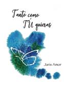 Tanto Como TÚ Quieras