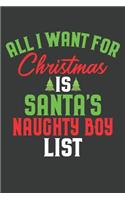 All I Want For Christmas Is Santa's Naughty Boy List: Lined Journal: The Thoughtful Gift Card Alternative