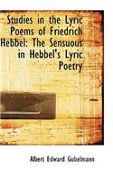 Studies in the Lyric Poems of Friedrich Hebbel