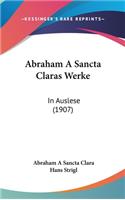 Abraham a Sancta Claras Werke