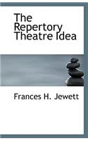 The Repertory Theatre Idea
