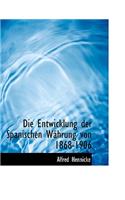 Die Entwicklung Der Spanischen Wahrung Von 1868-1906
