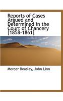 Reports of Cases Argued and Determined in the Court of Chancery [1858-1861]