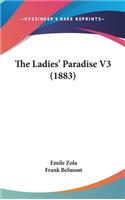 The Ladies' Paradise V3 (1883): (English)