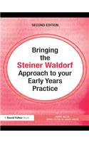 Bringing the Steiner Waldorf Approach to your Early Years Practice