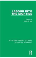 Labour into the Eighties