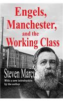 Engels, Manchester, and the Working Class