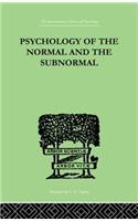 Psychology of the Normal and the Subnormal