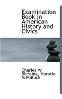 Examination Book in American History and Civics
