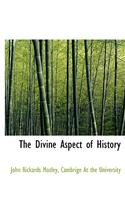 The Divine Aspect of History