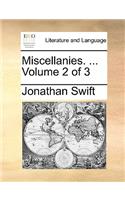 Miscellanies. ... Volume 2 of 3