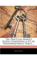 The Practical Miner's Guide: (English)