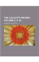 Calcutta Review Volume 2; V. 44: (English)