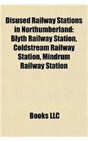 Disused Railway Stations in Northumberland