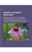 Unitary Authority (England): Scilly-Inseln, Cornwall, York, East Riding of Yorkshire, Kingston Upon Hull, Middlesbrough, Darlington, Bristol, Nottingham, Isle of Wight, Leiceste(German)