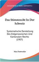 Das Stimmrecht in Der Schweiz