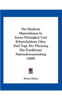 Der Moderne Materialismus In Seiner Nichtigkeit Und Erbarmlichkeit: Oder, Karl Vogt, Der Physiolog Der Frankfurter Nationalversammlung (1849)